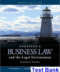 Andersons Business Law and the Legal Environment Standard Volume 23rd Edition Twomey Test Bank