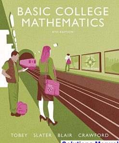 Basic College Mathematics 8th Edition Tobey Solutions Manual