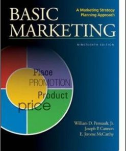 Basic Marketing A Strategic Marketing Planning Approach 19th Edition Perreault Solutions Manual