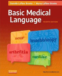 Test Bank for Basic Medical Language, 4th Edition : LaFleur