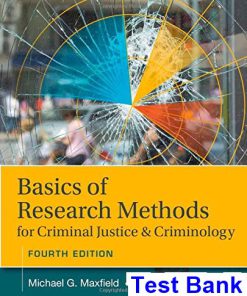 Basics of Research Methods for Criminal Justice and Criminology 4th Edition Maxfield Test Bank