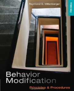 Test Bank for Behavior Modification Principles and Procedures, 5th Edition : Miltenberger