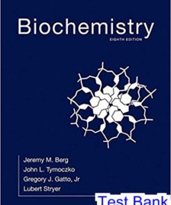 Biochemistry 8th Edition Berg Test Bank