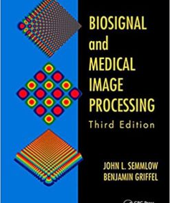 Biosignal and Medical Image Processing 3rd Semmlow Solution Manual