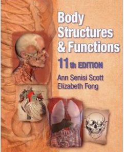 Test Bank for Body Structures and Functions, 11th Edition: Ann Scott