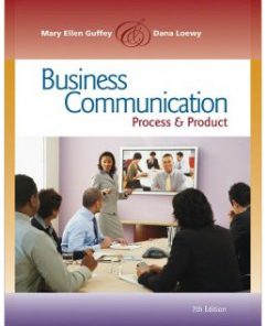 Test Bank for Business Communication, 7th Edition: Mary E. Guffey