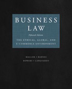 Test Bank for Business Law The Ethical Global and E Commerce Environment, 15th Edition: Mallor