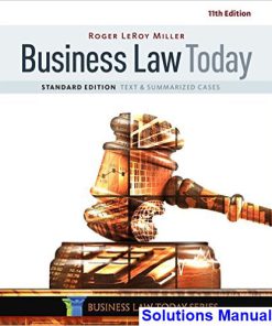 Business Law Today Standard Text and Summarized Cases 11th Edition Miller Solutions Manual