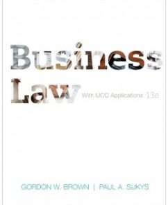 Test Bank for Business Law with UCC Applications, 13th Edition: Gordon W. Brown