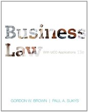 Business Law with UCC Applications Student Edition Brown 13th Edition Solutions Manual