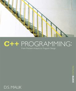 Solution manual for C++ Programming: From Problem Analysis to Program Design, 6th Edition – D.S. Malik