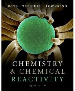 Test Bank for Chemistry and Chemical Reactivity, 8th Edition: John C. Kotz