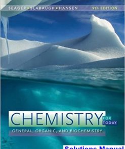 Chemistry for Today General Organic and Biochemistry 9th Edition Seager Solutions Manual