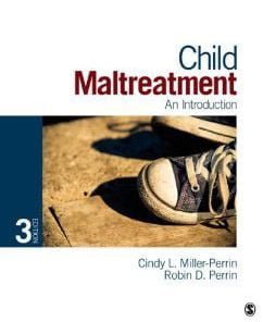 Test Bank for Child Maltreatment: An Introduction, 3rd Edition : Cindy L. Miller-Perrin