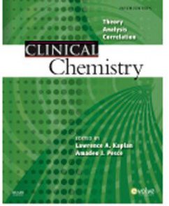 Test Bank for Clinical Chemistry, 5th Edition: Kaplan