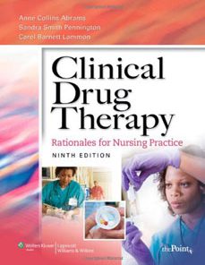 Test Bank For Clinical Drug Therapy: Rationales for Nursing Practice, Ninth Edition: Anne Collins Abrams