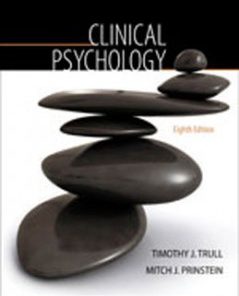 Test Bank for Clinical Psychology, 8th Edition: Trull