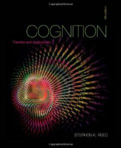 Test Bank for Cognition Theories and Applications, 9th Edition : Reed