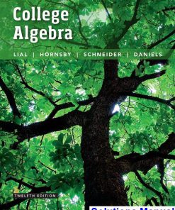 College Algebra 12th Edition Lial Solutions Manual