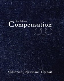 Test Bank for Compensation, 10 Edition : Milkovich