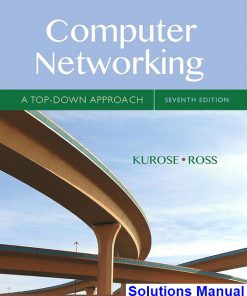 Computer Networking A Top-Down Approach 7th Edition Kurose Solutions Manual