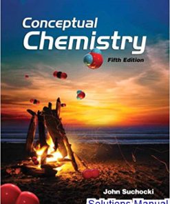 Conceptual Chemistry 5th Edition Suchocki Solutions Manual