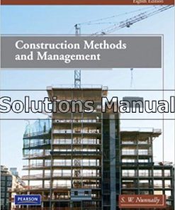 Construction Methods and Management 8th Edition Nunnally Solutions Manual