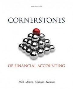 Test Bank for Cornerstones of Financial Accounting, 3rd Edition: Jay Rich