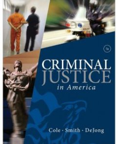 Test Bank for Criminal Justice in America, 7th Edition: George F. Cole