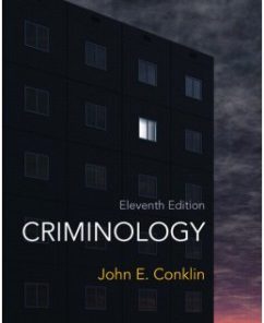 Test Bank for Criminology, 11th Edition: John E. Conklin