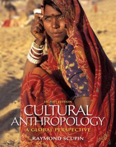 Test Bank for Cultural Anthropology A Global Perspective, 8th Edition: Scupin