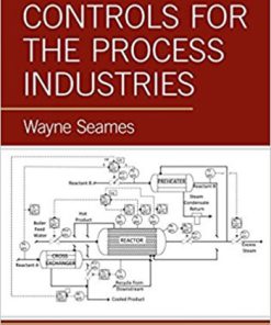 Designing Controls for the Process Industries 1st Seames Test Bank