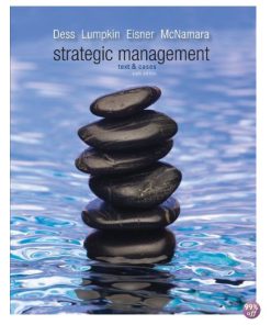 Solution Manual and Case Solutions for Strategic Management Text and Cases 6th Edition by Dess