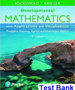 Developmental Mathematics with Applications and Visualization Prealgebra Beginning Algebra and Intermediate Algebra 2nd Edition Rockswold Test Bank