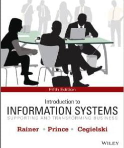 Test Bank for Introduction to Information Systems 5th Edition R Kelly Rainer Download