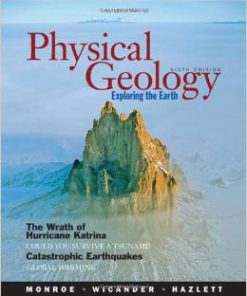 Test Bank for Physical Geology Exploring the Earth 6th Edition James S Monroe Download