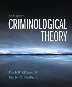 Test Bank for Criminological Theory 6th Edition Franklin P Williams III Download