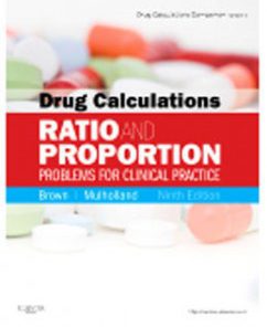 Test Bank for Drug Calculations Ratio and Proportion Problems for Clinical Practice, 9th Edition: Brown