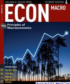 ECON Macroeconomics 4 4th Edition McEachern Solutions Manual