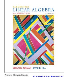 Elementary Linear Algebra with Applications 9th Edition Kolman Solutions Manual