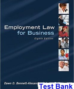 Employment Law for Business 8th Edition Bennett-Alexander Test Bank