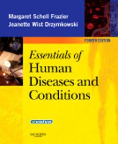 Test Bank for Essentials of Human Diseases and Conditions, 4th Edition: Frazier