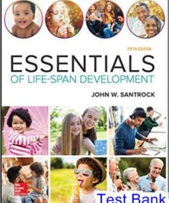 Essentials of Life Span Development 5th Edition Santrock Test Bank