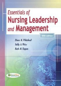 Test Bank for Essentials of Nursing Leadership and Management, 5 Edition : Diane K. Whitehead