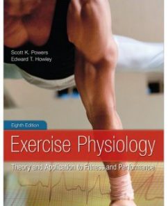 Test Bank for Exercise Physiology, 8th Edition: Scott Powers