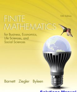 Finite Mathematics for Business Economics Life Sciences and Social Sciences 13th Edition Barnett Solutions Manual