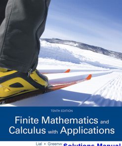 Finite Mathematics and Calculus with Applications 10th Edition Lial Solutions Manual