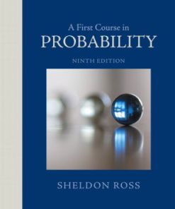 Solution Manual for A First Course in Probability, 9th Edition Sheldon Ross