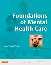 Foundations of Mental Health Care Morrison-Valfre 5th Edition Test Bank