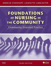 Foundations of Nursing in the Community: Community-Oriented Practice Stanhope 3rd Edition Test Bank